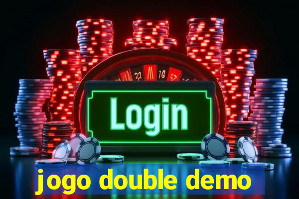 jogo double demo